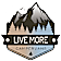 Live More